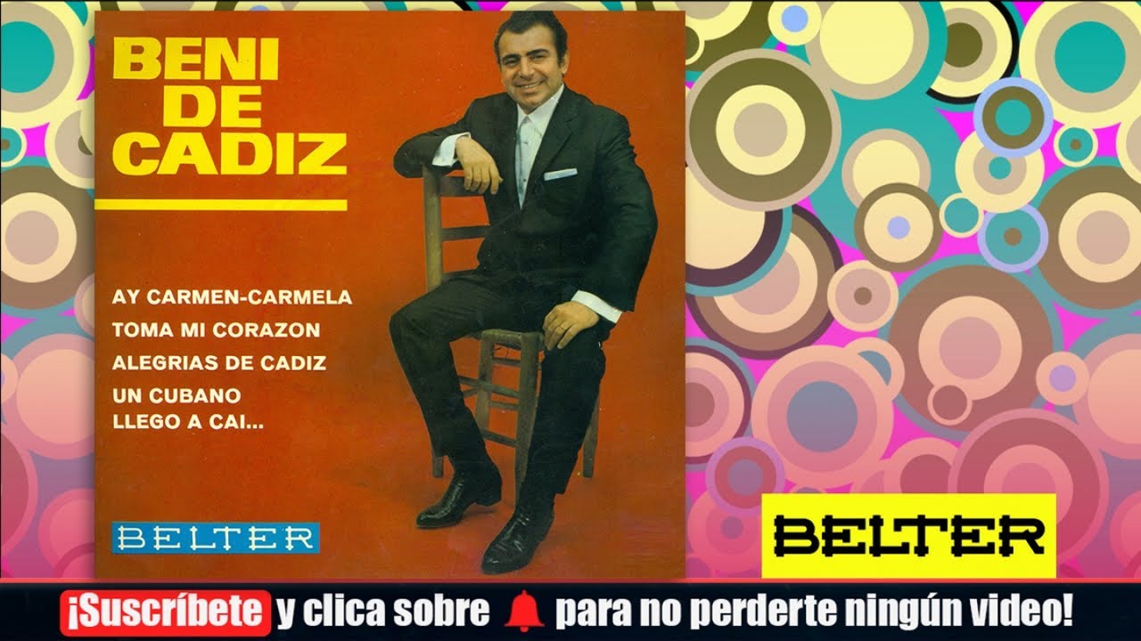 Beni de Cadiz - Ay Carmen-Carmela (E.P.)