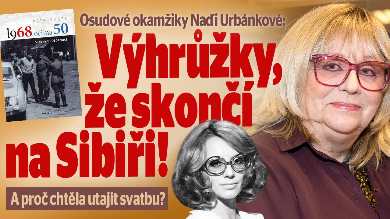 Osudové okamžiky Nadi Urbánkové: Výhrůžky, že skončí na Sibiři! A proč chtěla utajit svatbu?