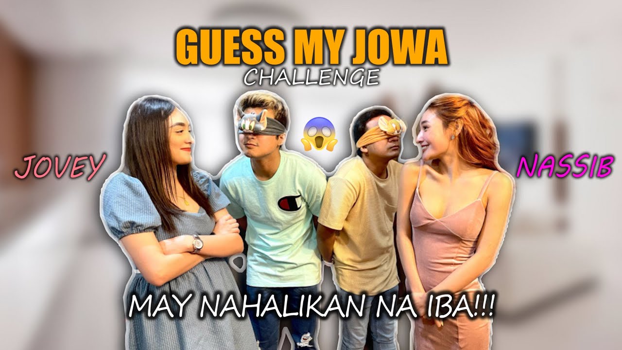 GUESS MY JOWA CHALLENGE (MAY MUNTIK MAG HIWALAY!!)