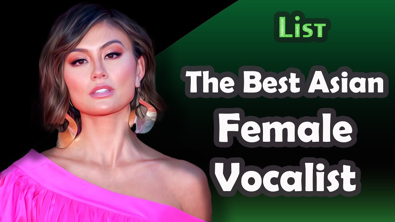 The Best Asian Female Vocalist