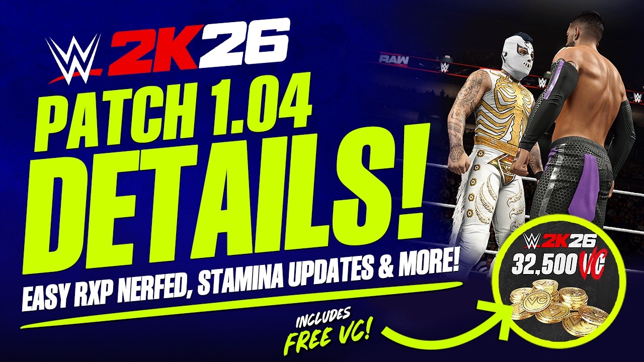 WWE 2K26 Patch 1.04: Major RXP Changes, FREE VC, Stamina System, Gameplay Sliders & More!