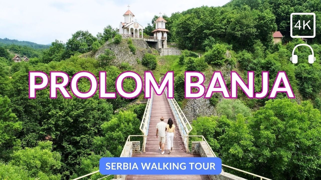 Prolom Banja, Serbia: 4K Walking Tour - Waterfalls, Mud Baths & Healing Springs