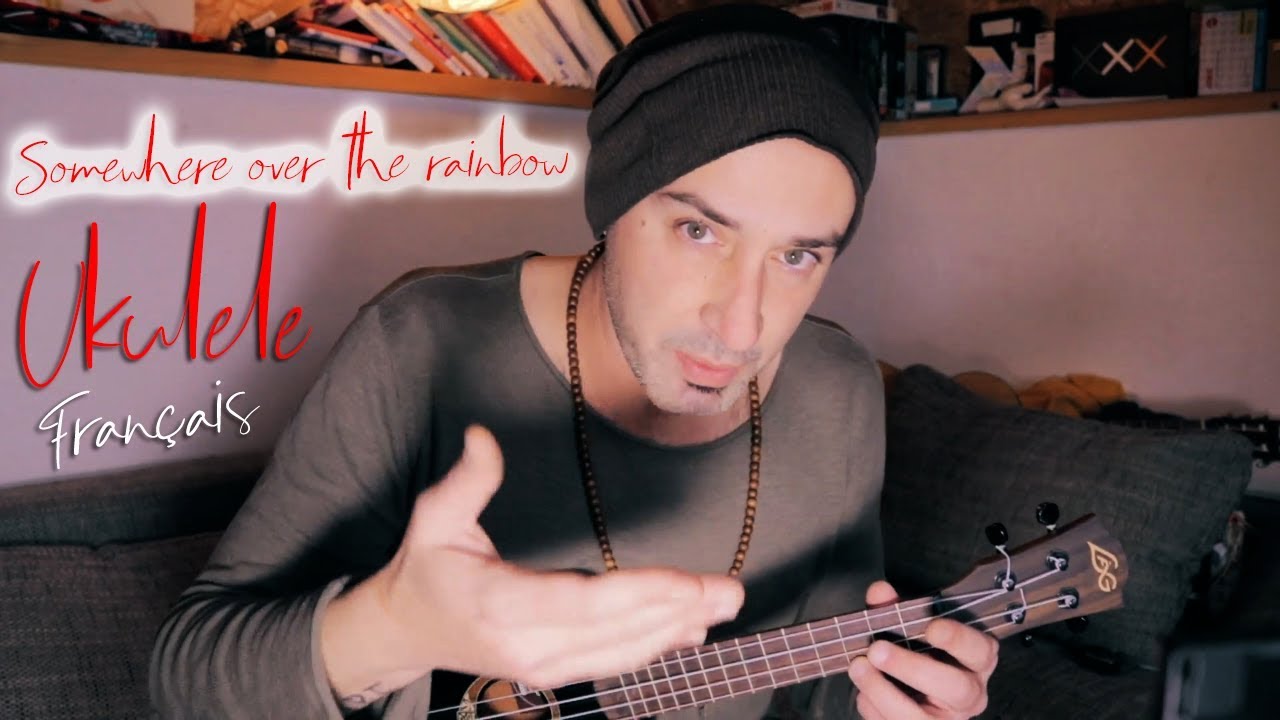 Somewhere over the rainbow - Ukulele Tutoriel (Version Complète Israel 