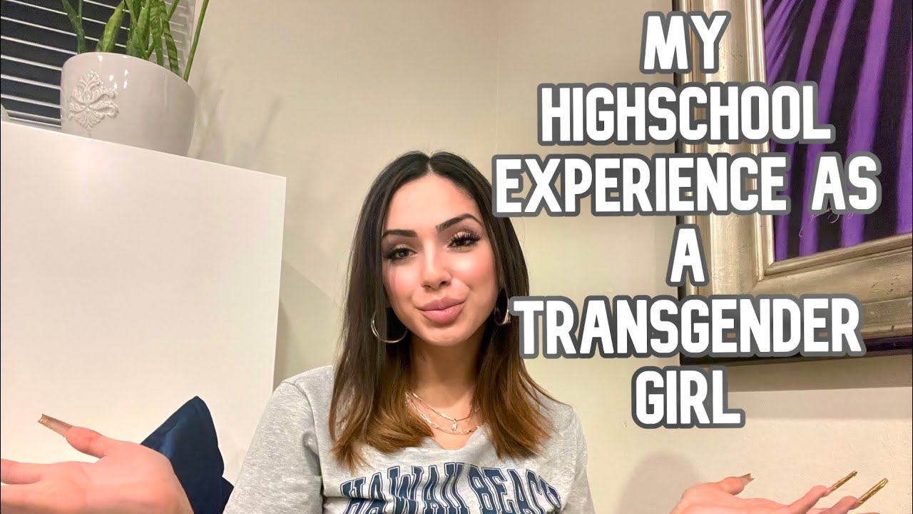My Highschool Experience As A Transgender Girl