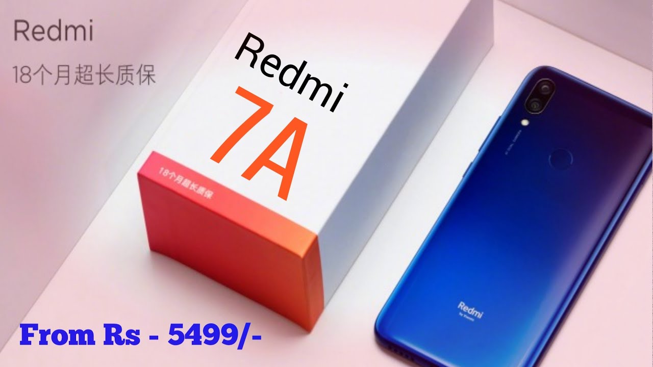 Xiaomi Redmi 7a Launching On ? Redmi 7a - Price, Specification, Launch Date, Review, Unboxing | Mi