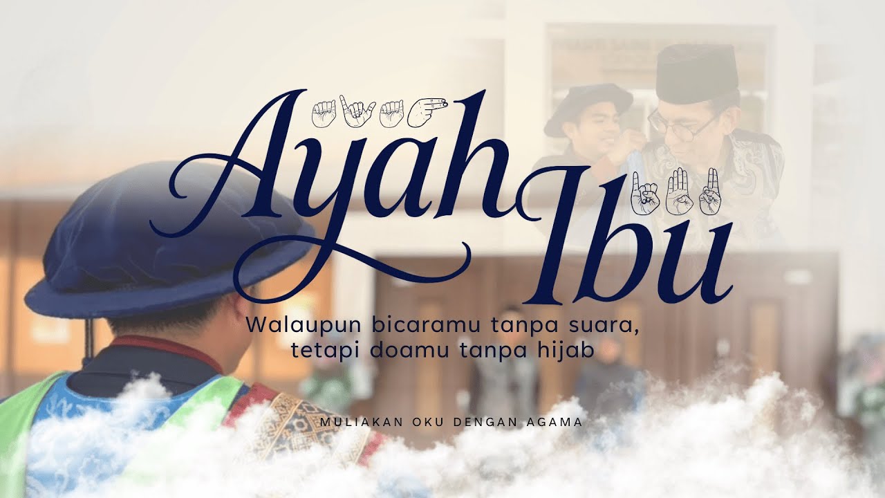 Ayah Ibu - Amir Sisi (Bahasa Isyarat Malaysia)
