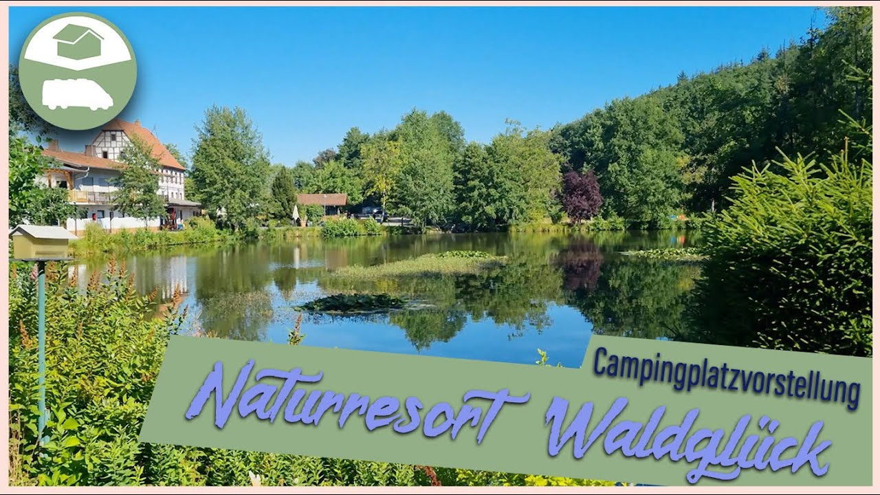 Naturresort Waldglück - Campingplatzvorstellung