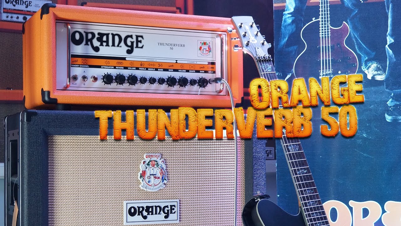 Revisión Orange Thunderverb 50 - Rodrigo Burotto