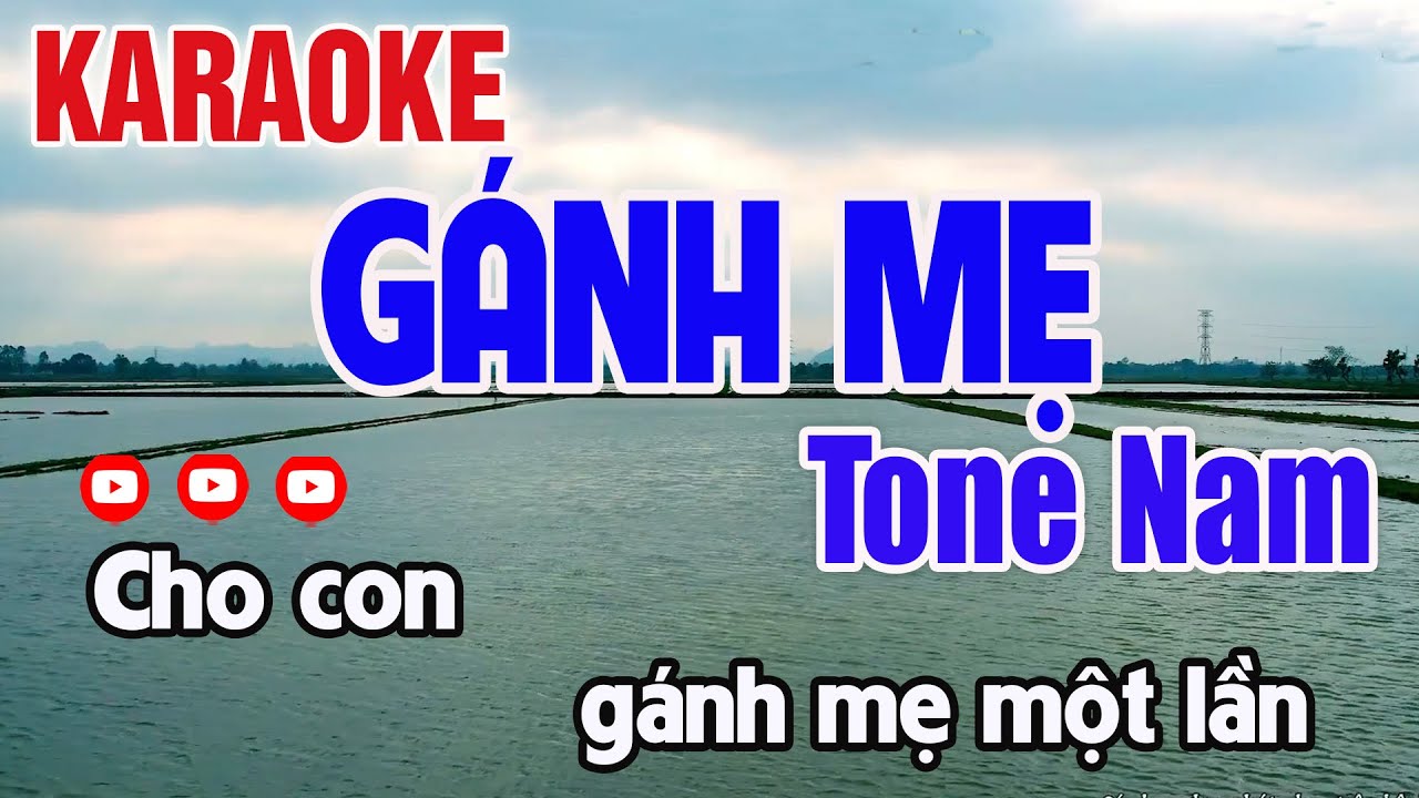 Gánh Mẹ Karaoke Tone Nam Beat Chuẩn 2025 - Nguyên Minh Media