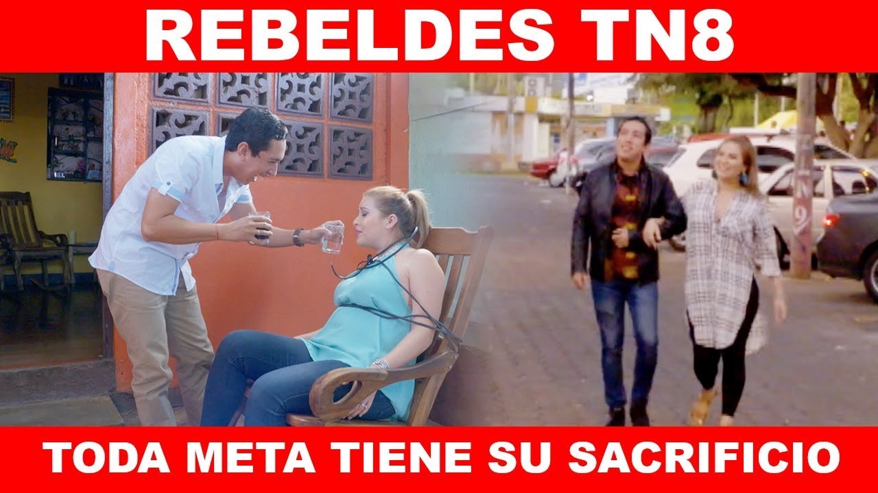 Toda meta tiene su sacrificio - Rebeldes TN8