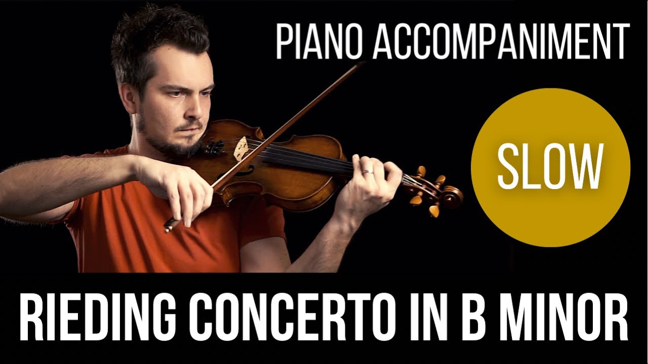 O. Rieding Concerto in B minor Op 35. 1st mov | Piano Accompaniment | Slow Practice