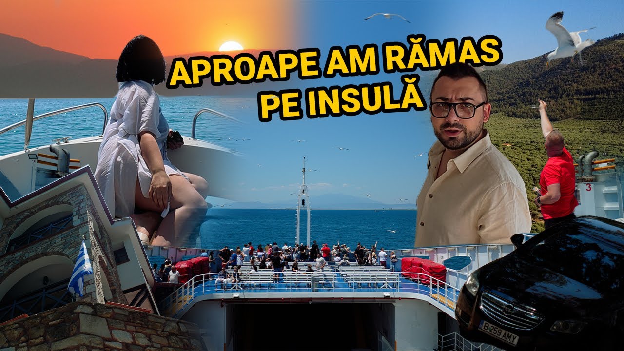 Cu MAȘINA în THASOS | Aproape am RĂMAS pe INSULĂ 🇬🇷