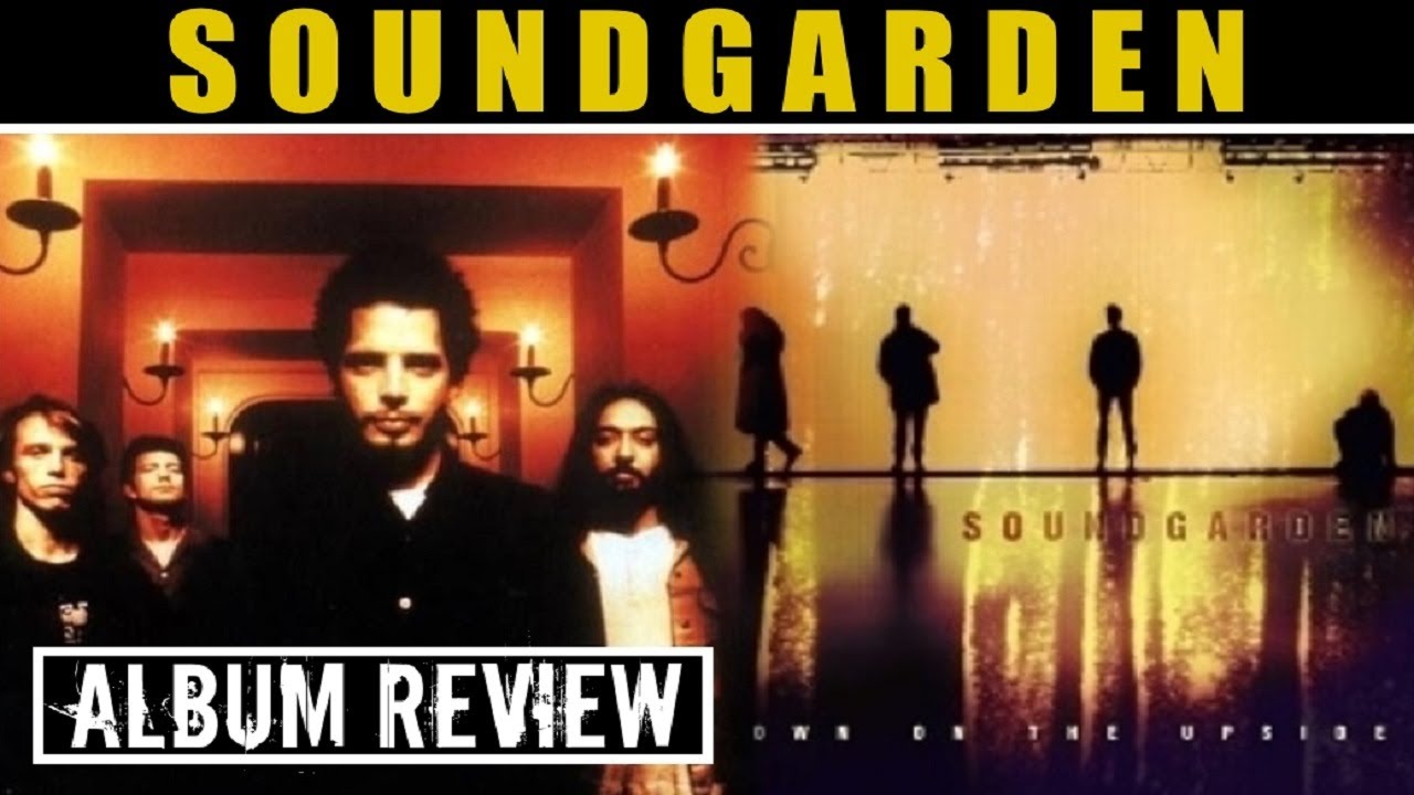 Soundgarden | Down On The Upside | Album Review
