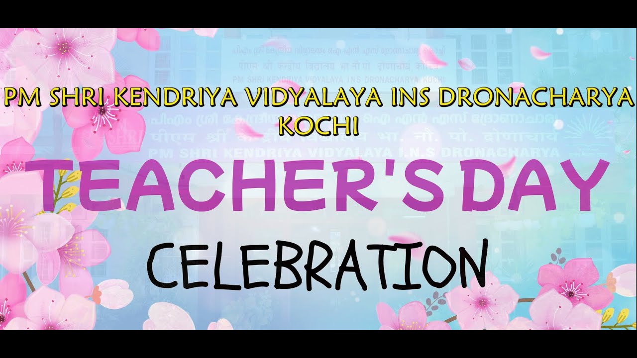 TEACHER'S DAY CELEBRATION 2025 | PM SHRI KV INS DRONACHARYA,KOCHI