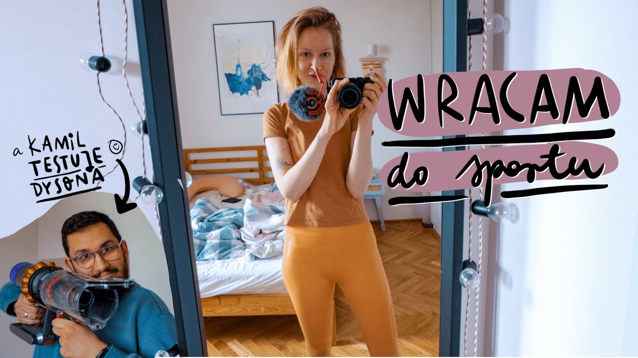 VLOG: Wracam do treningów 🤸🏼‍♀️Kamil testuje odkurzacz Dyson 👀 Pracowe dni 👩‍💻 | Jola Szymańska