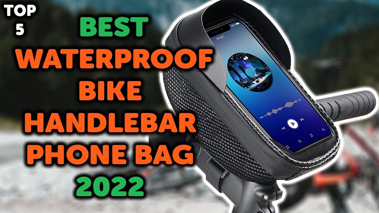 5 Best Bike Handlebar Phone Bag | Top 5 Waterproof Bike Phone Holders in 2022