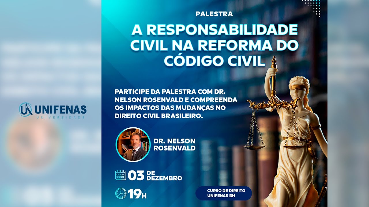 A Responsabilidade civil na Reforma do C&oacute;digo Civil, com o Dr. Nelson Rosenvald.