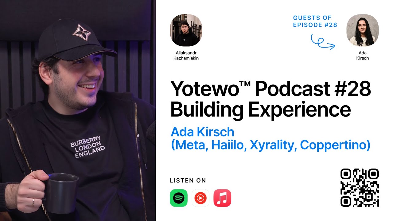 Yotewo&trade; Podcast #28 Building Experience - Ada Kirsch (Meta, Haiilo, Xyrality, Coppertino)