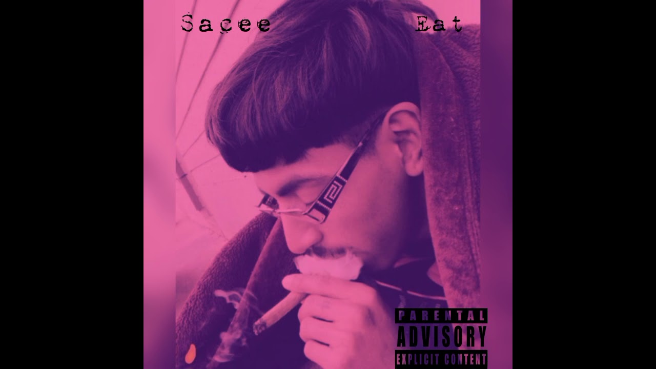 Sacee - Eat (Prod By DeeMarc)