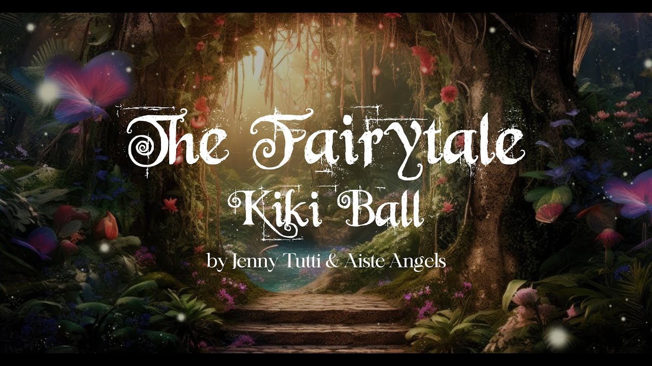 SHAKE THAT ASS - THE FAIRYTALE KIKI BALL BY JENNY TUTTI & AISTĖ ANGELS