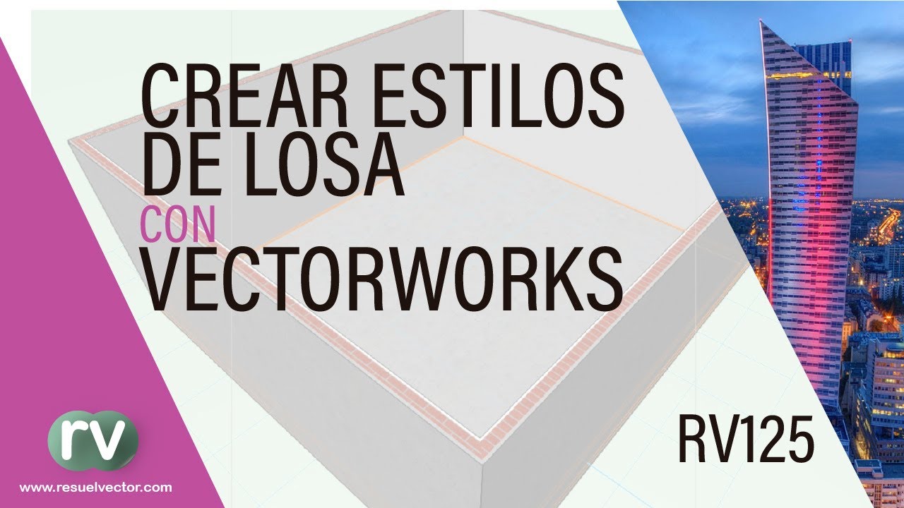 Creando Estilos de Losa en #Vectorworks - RV 125