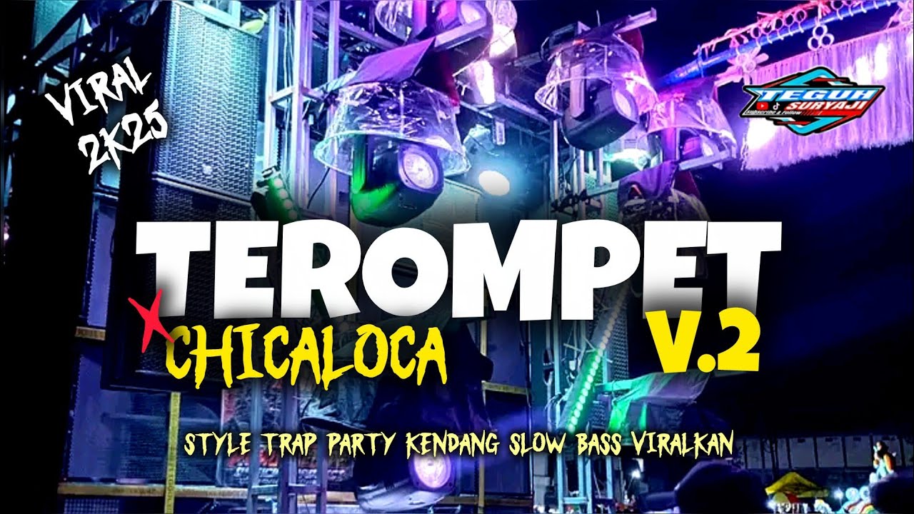 DJ CHICALOCA X TEROMPET BRAZIL STYLE PARTY SLOW BASS KENDANG