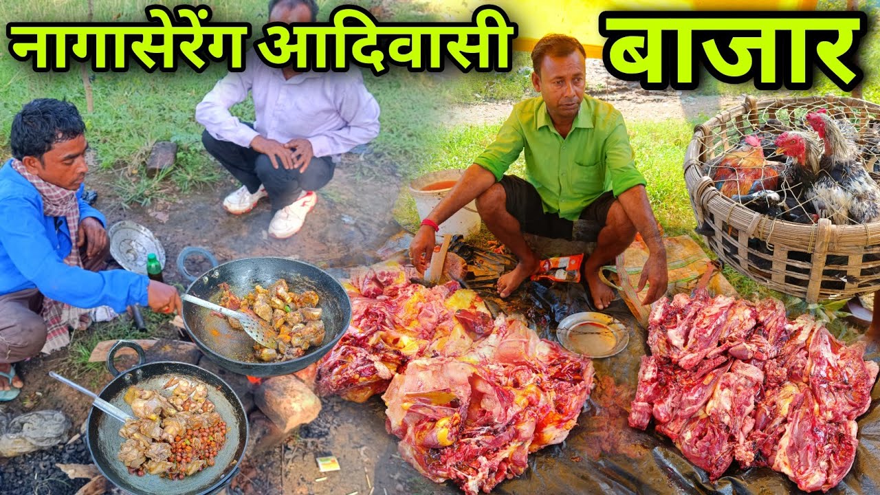 नागासेरेंग आदिवासी बाजार | Rs100 में खाए 1Kg Deshi Chicken | Village Tribal Market | Chicken Recipe