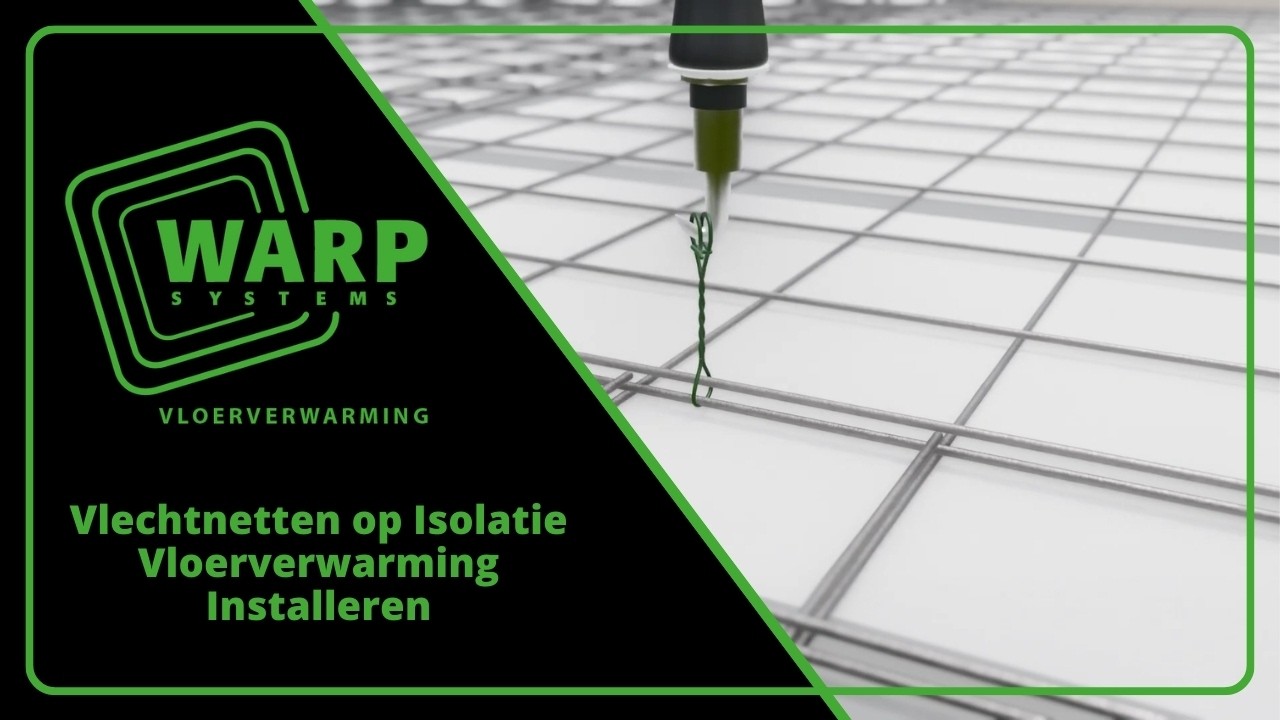 Vlechtnetten op Isolatie Vloerverwarming Installeren | Complete Instructievideo