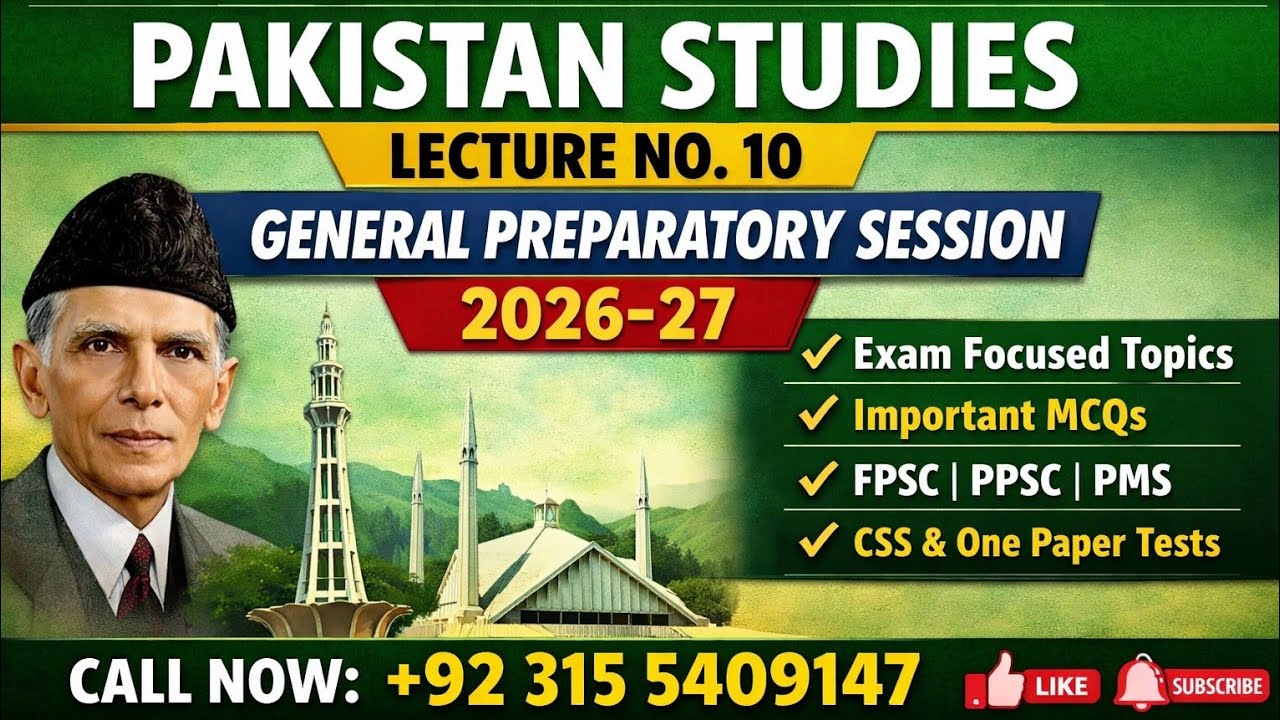 Pakistan Studies Lecture No. 10 | General Preparatory Session | 2026-27 | +923155409147