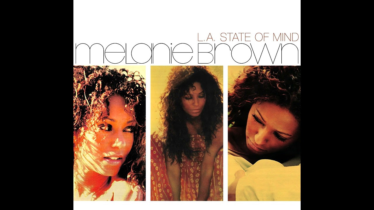 Melanie Brown - L.A. State Of Mind - 05 - If I Had My Life Again