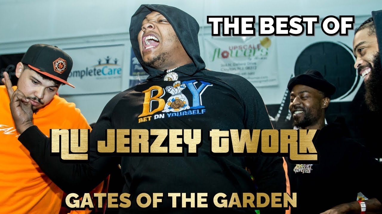 BEST OF NU JERZEY TWORK [BEST BARS & MOMENTS] | GATES OF THE GARDEN