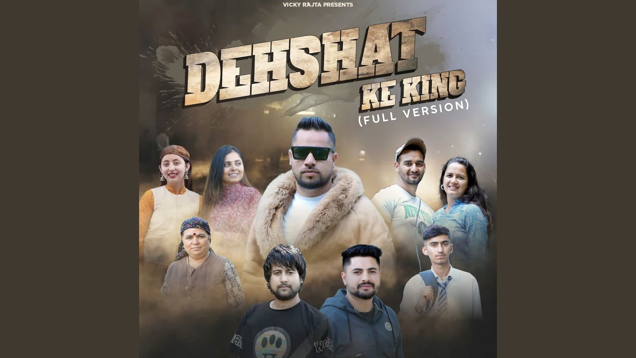 DEHSHAT Ke KING (Full Version)