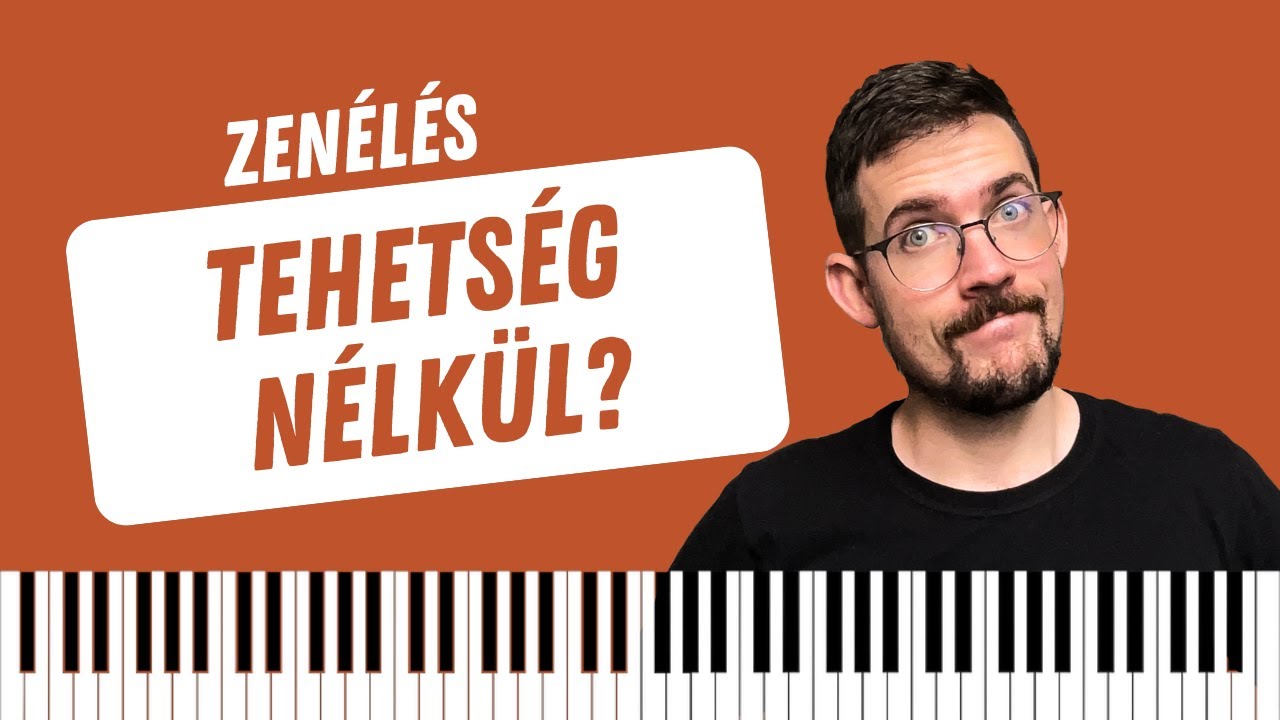 Zongorázás Tehetség Nélkül: Így Fejlődj