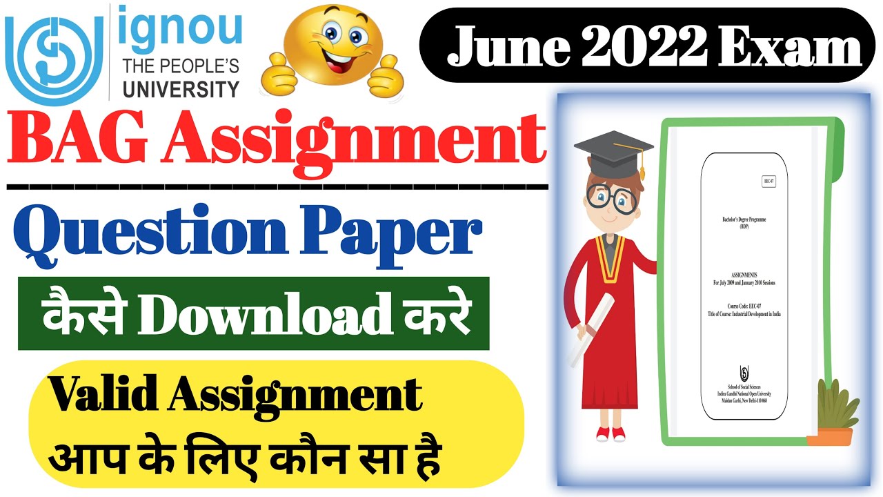 (June 2022)BAG Assignment Question Paper कैसे Download करे | Valid Assignment आप के लिए कौन सा है
