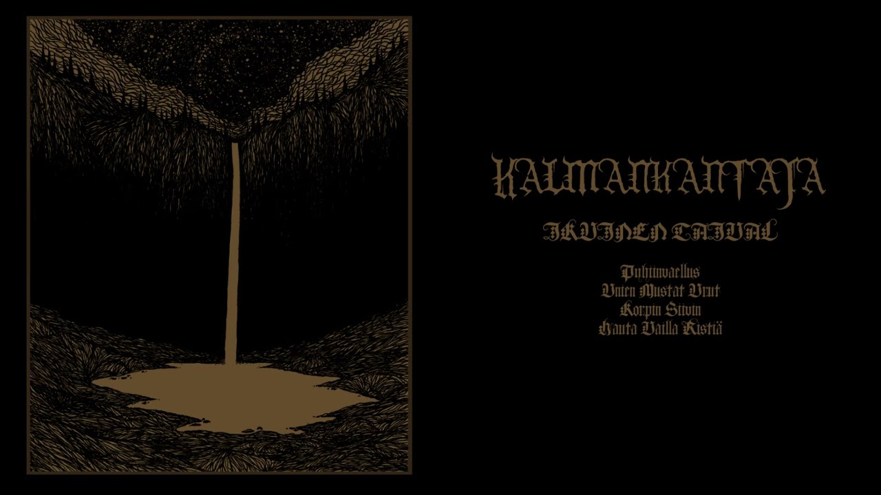 Kalmankantaja - Ikuinen Taival (full album)