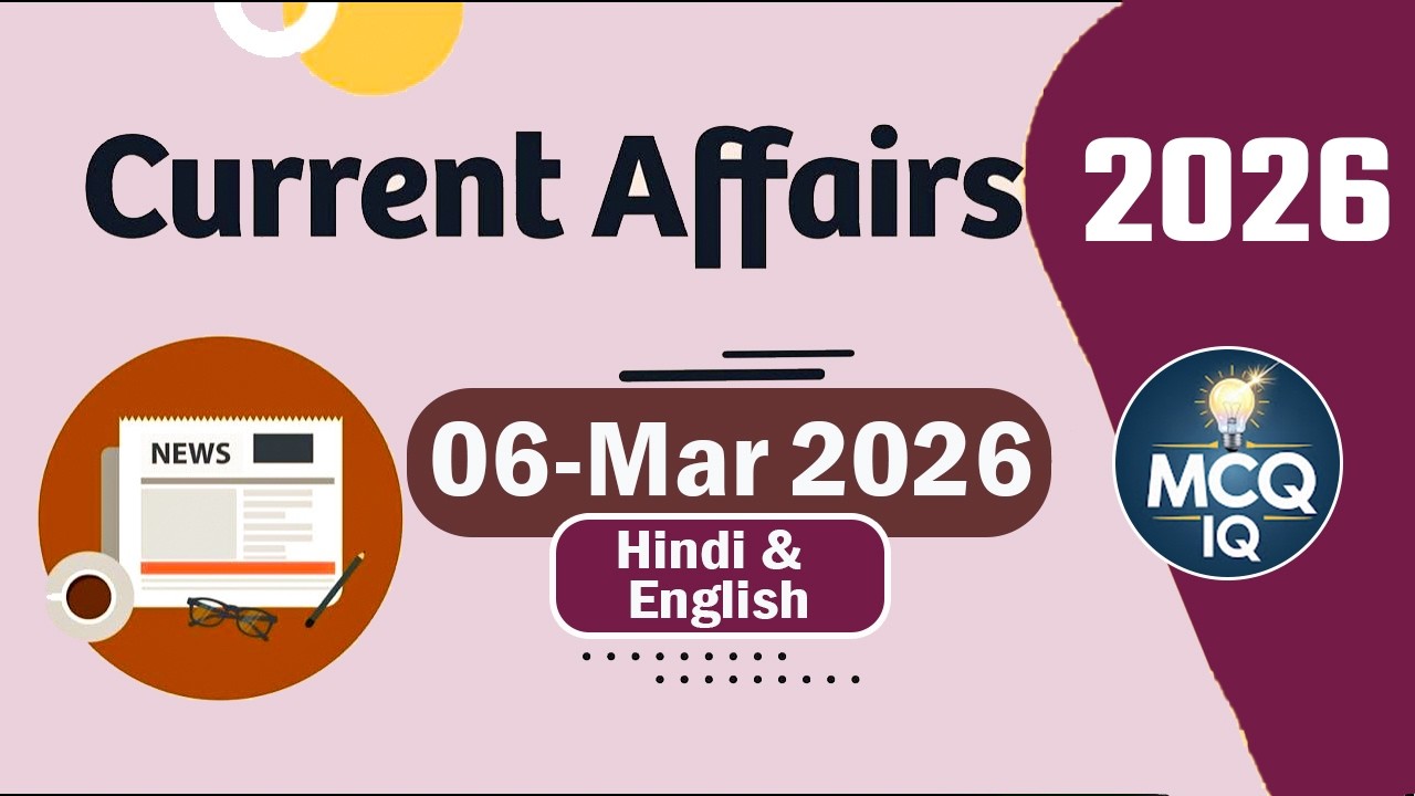 6 March 2026 - Daily Current Affair | English & Hindi | Current News 2026