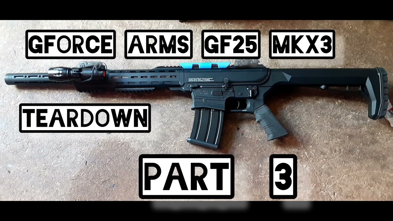 Gforce Arms Gf25 MKX3 teardown Part 3