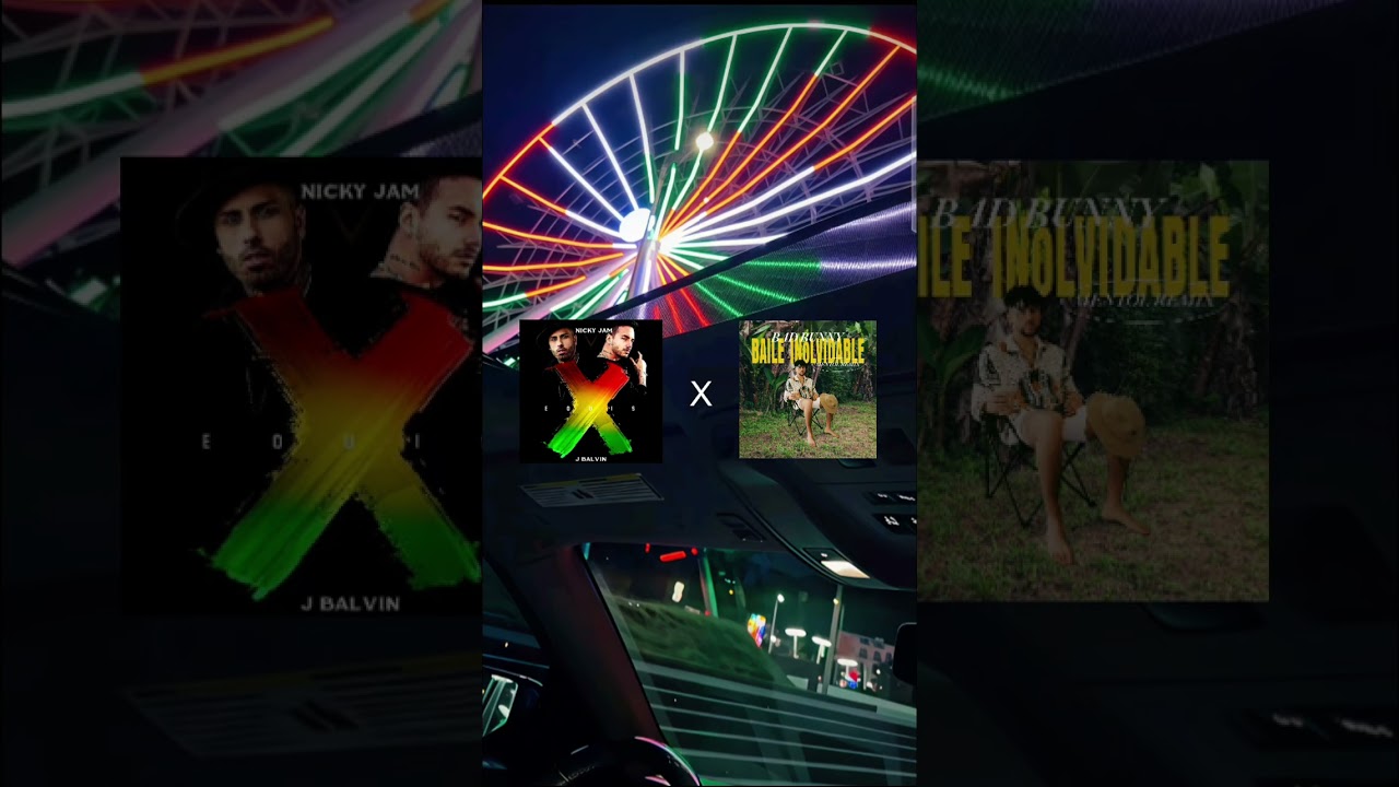 X(Equis) x Baile inolvidable - Nicky Jam, J. Balvin x Bad Bunny #mashup #salsa 