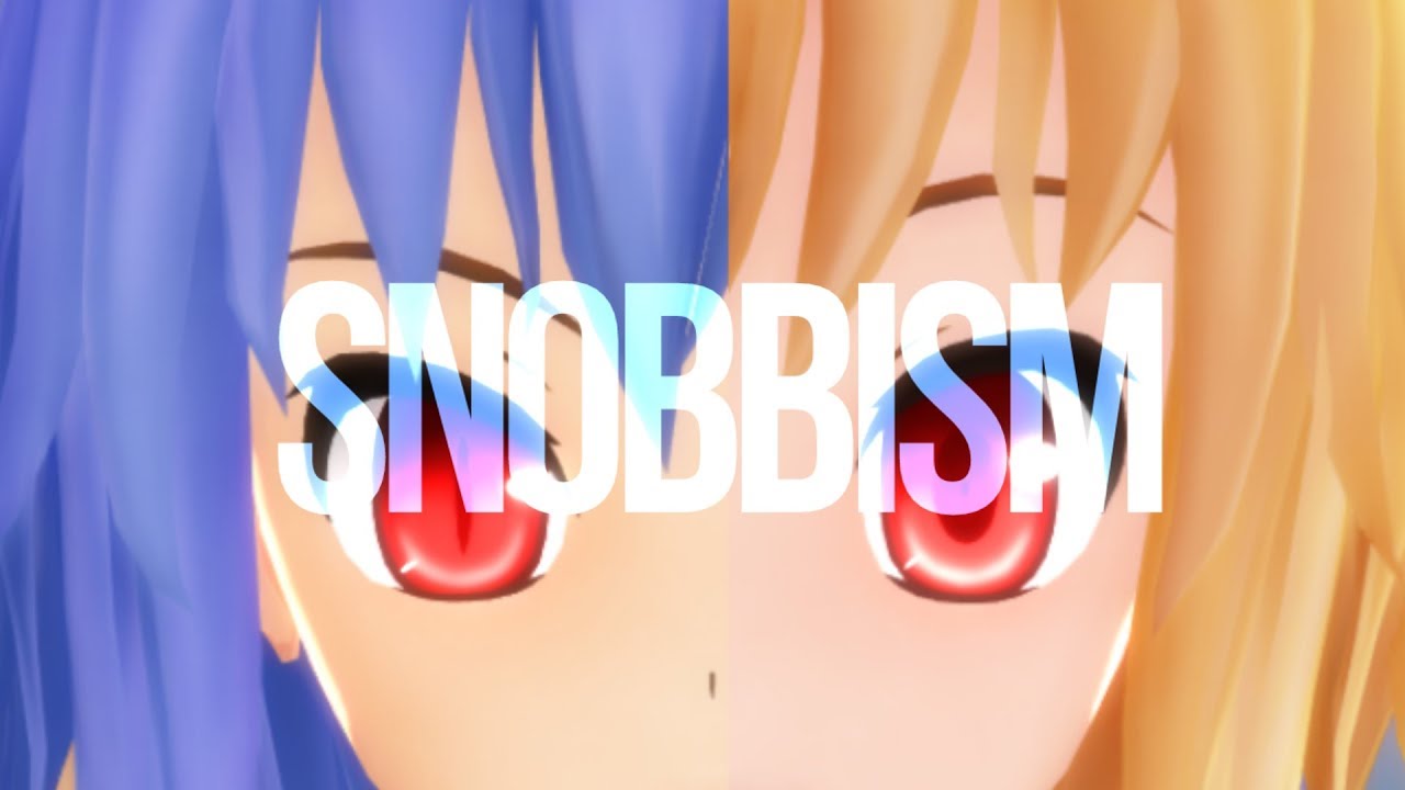 【東方MMD】SNOBBISM【フランドール・スカーレット＆レミリア・スカーレット】