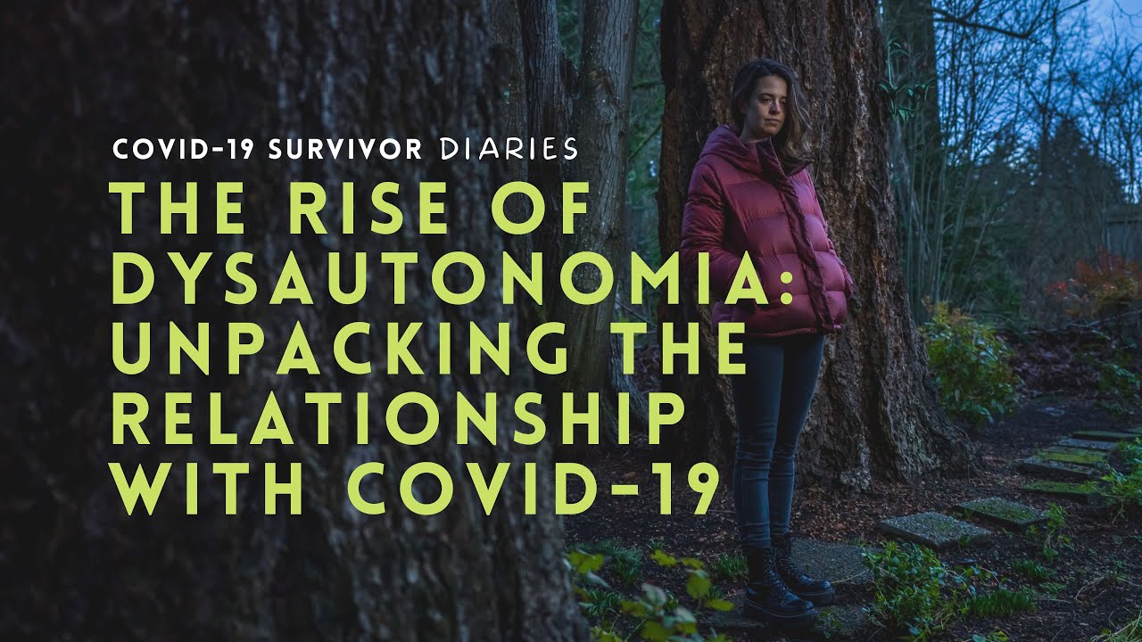 The Rise of Dysautonomia: Unpacking the Relationship with COVID-19