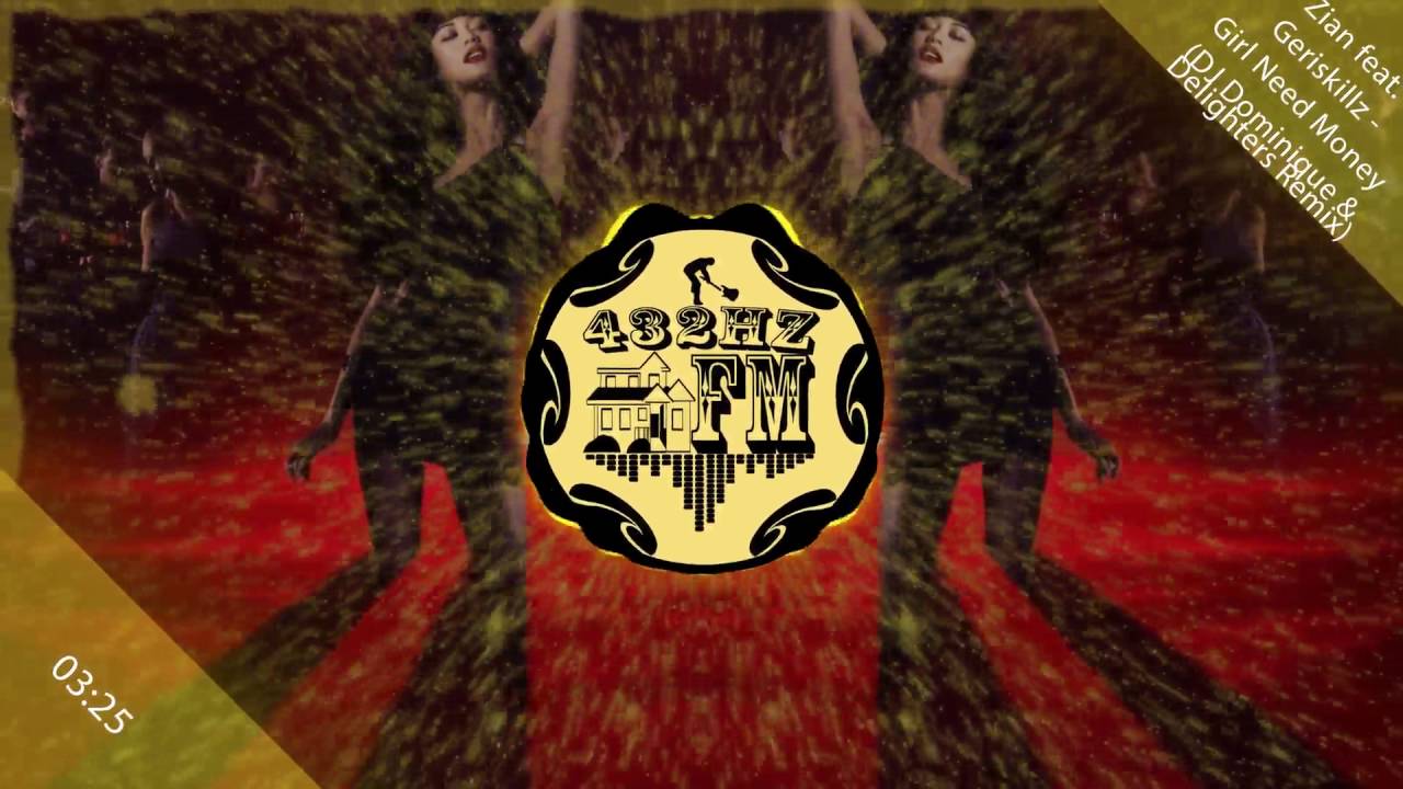 Zian feat. Geriskillz - Girl Need Money (DJ Dominique & Delighters Remix)