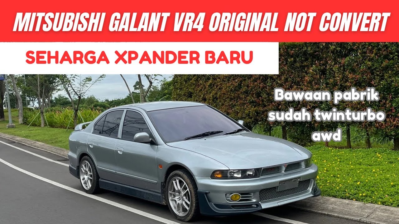 Mitsubishi Galant vr4 not convert ‼️seharga xpander baru