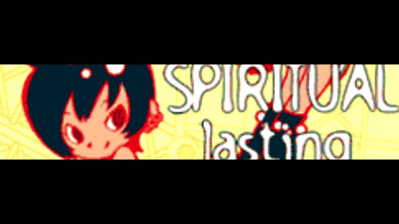 SPIRITUAL 「lasting ＬＯＮＧ」