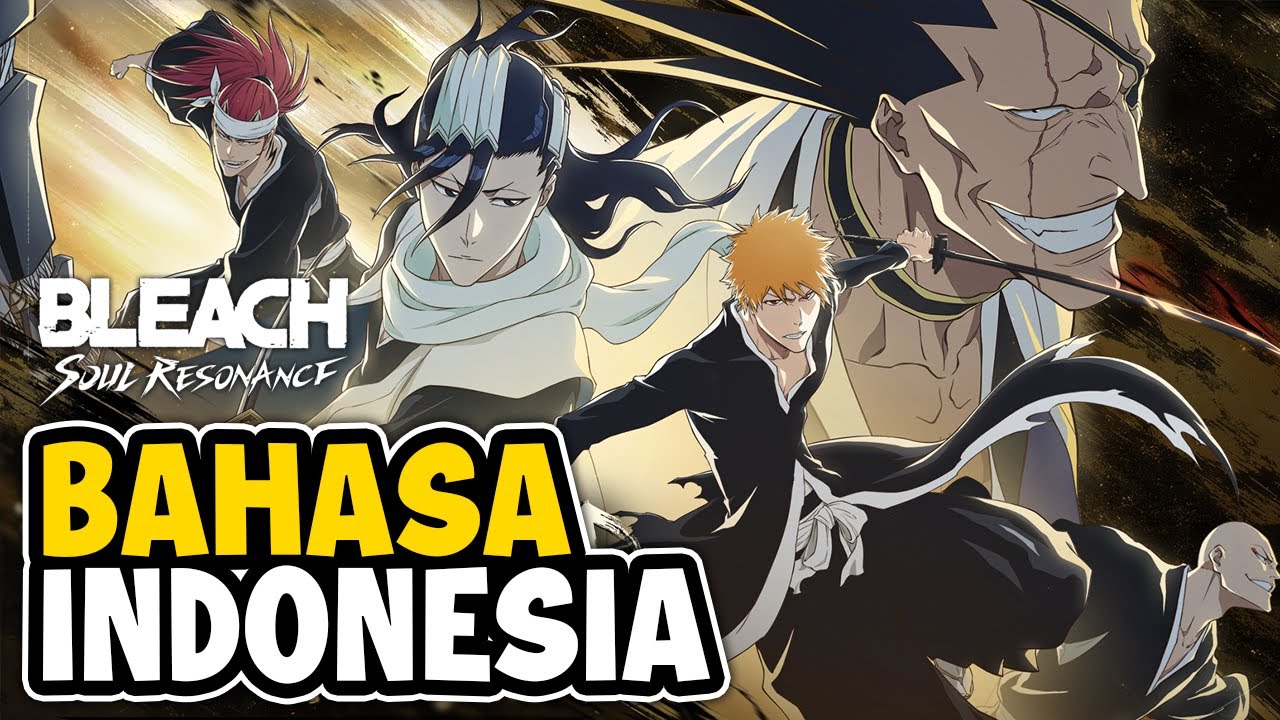 Akhirnya Muncul Juga di Playstore Indonesia! - Bleach Soul Resonance (Android)