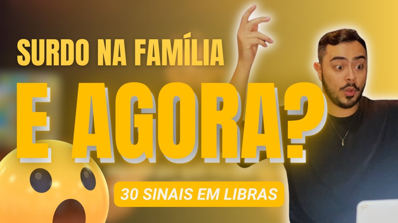 30 SINAIS EM LIBRAS NO CONTEXTO FAMILIAR | Libras Fácil para Iniciantes Comunicar com Surdos
