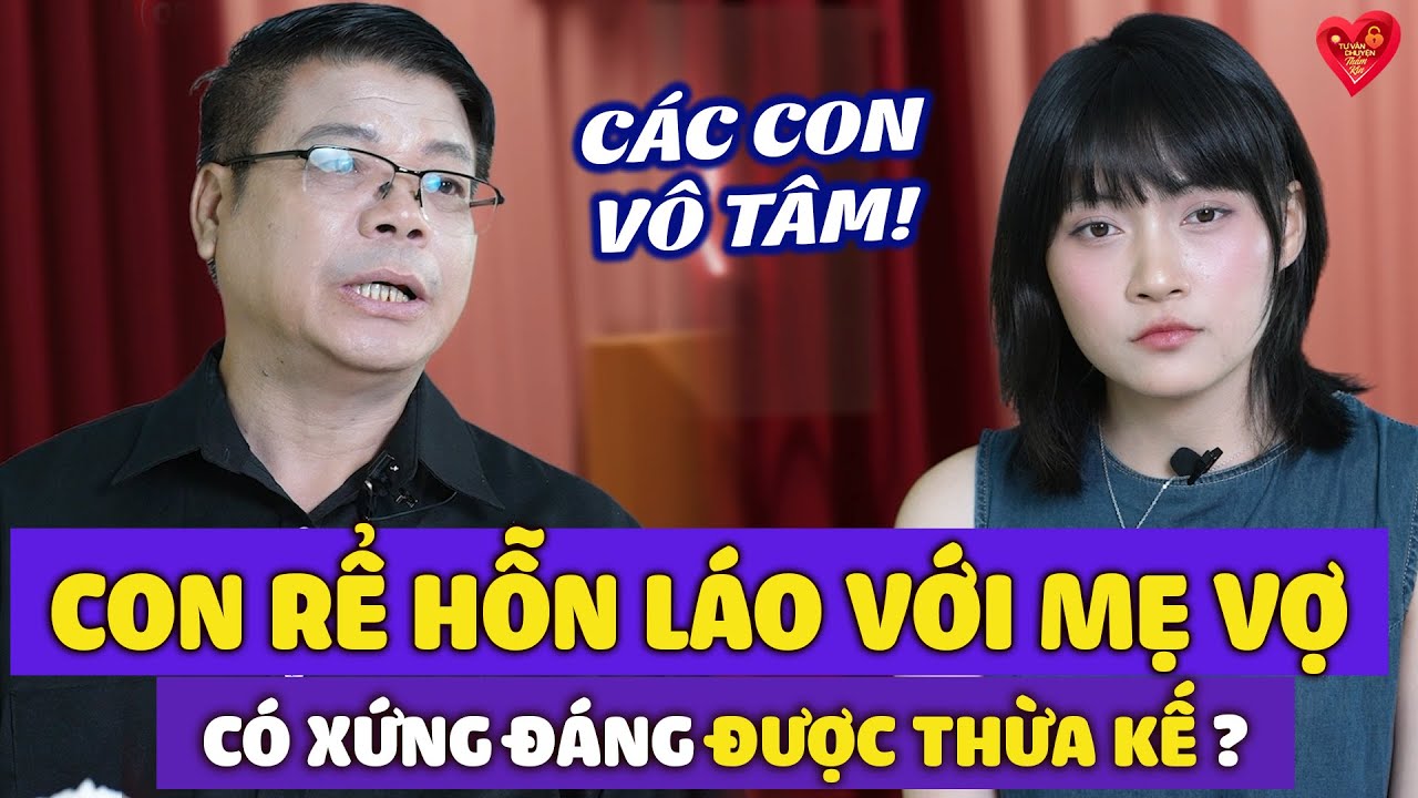 Con Rể Hỗn Láo Với Mẹ Vợ,Có Xứng Đáng Được Thừa Kế Hay Không? | Đinh Đoàn Tư Vấn Thầm Kín