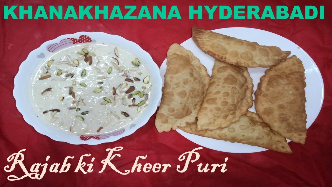 Rajab ki Kheer Puri recipe I Chawal ki kheer I Chobe ki poori کھیر پوری ریسپی खीर पूरी