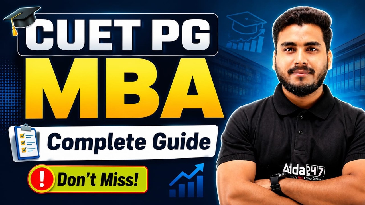 CUET PG MBA 2027 Full Details | COQP12, Eligibility, Exam Pattern & Best Colleges | Adda247 CUET PG