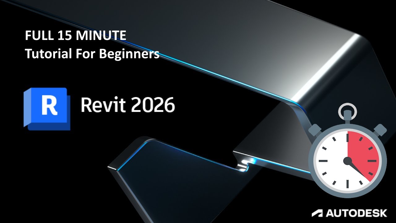 Revit 2026 - 15 Minute Tutorial For BEGINNERS!