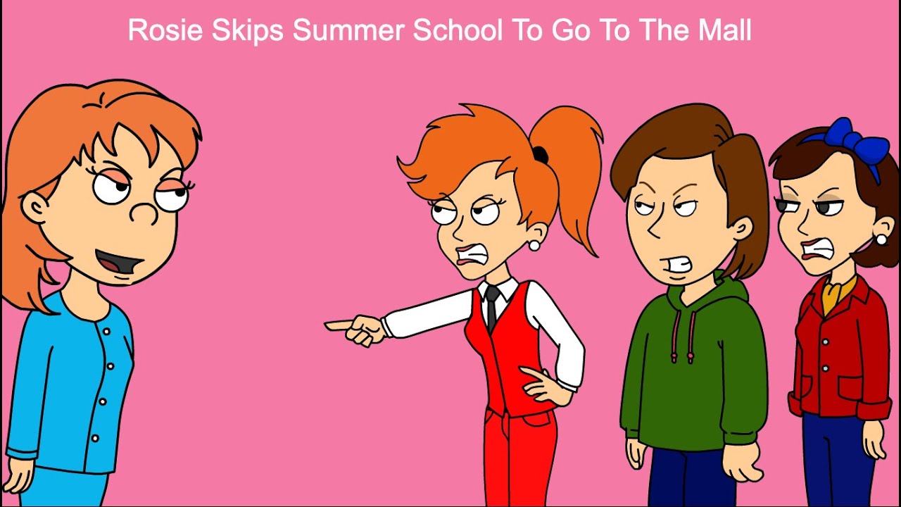 Rosie Skips Summer School To Go To The Mall/Grounded